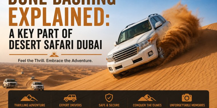 Dune Bashing Explained: A Key Part of Desert Safari Dubai